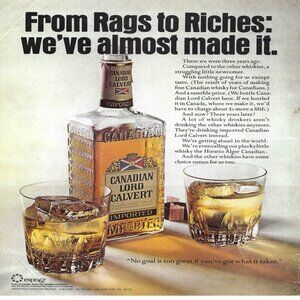 1967 Canadian Lord Calvert From Rags To Riches Vintage Magazine Print Ad/Poster